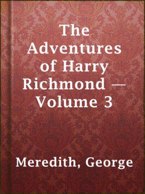 cover image of The Adventures of Harry Richmond — Volume 3